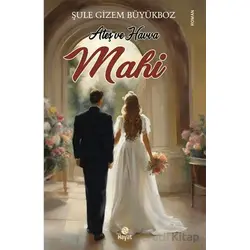 Ateş ve Havva Mahi - Şule Gizem Büyükboz - Hayat Yayınları