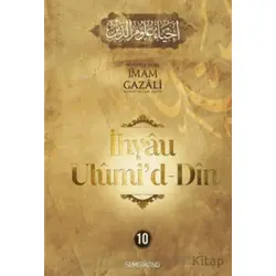İhyaü Ulumid Din 10. Cilt - İmam Gazali - Semerkand Yayınları