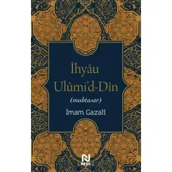 İhyau Ulumid-Din - İmam Gazali - Nesil Yayınları