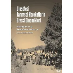Ulusötesi Tarımsal Hareketlerin Siyasi Dinamikleri - Saturnino M. Borras - Nota Bene Yayınları