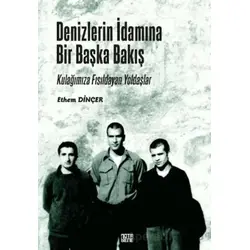 Denizlerin İdamına Bir Başka Bakış - Ethem Dinçer - Nota Bene Yayınları