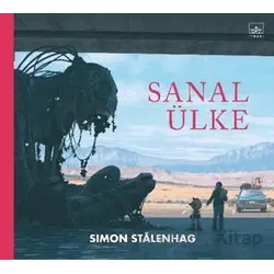 Sanal Ülke - Simon Stalenhag - İthaki Yayınları