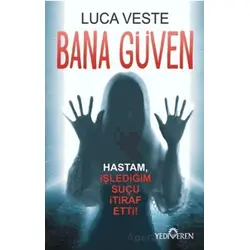 Bana Güven - Luca Veste - Yediveren Yayınları