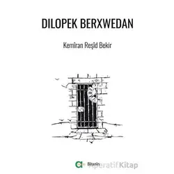 Dılopek Berxwedan - Kemiran Reşid Bekir - Aram Yayınları