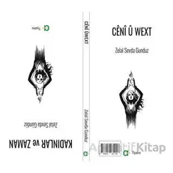 Cênî û Wext - Kadınlar ve Zaman - Zelal Sevda Gündüz - Aram Yayınları