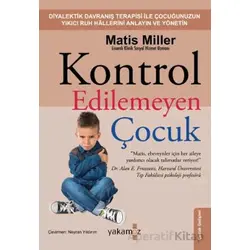Kontrol Edilemeyen Çocuk - Matis Miller - Yakamoz Yayınevi
