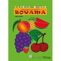 Eğlenceli ve Eğitici Boyama - Meyveler - Sis Yayıncılık