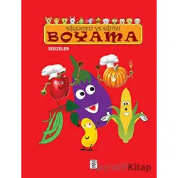Eğlenceli ve Eğitici Boyama - Sebzeler - Sis Yayıncılık
