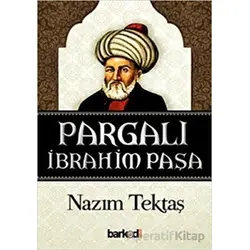 Pargalı İbrahim Paşa - Nazım Tektaş - Barkod Medya