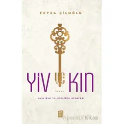Yiv Kin - Feyza Çileoğlu - Mona Kitap