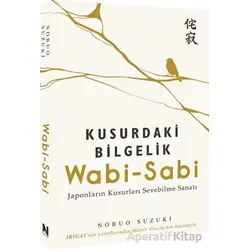 Wabi-Sabi Kusurdaki Bilgelik - Nobuo Suzuki - Nepal Kitap