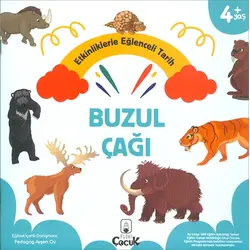 Etkinliklerle Eğlenceli Tarih Buzul Çağı - Floki Çocuk