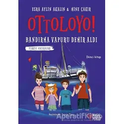 Ottoloyo - Bandırma Vapuru Demir Aldı - Esra Aylin Akalın - Masalperest