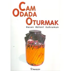 Cam Odada Oturmak - Hasan Bülent Kahraman - İnkılap Kitabevi