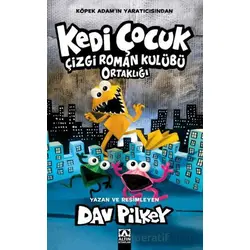 Kedi Çocuk/ Çizgi Roman Kulübü Ortaklığı - Dav Pilkey - Altın Kitaplar