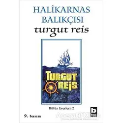 Halikarnas Balıkçısı -Turgut Reis Bütün Eserleri 2