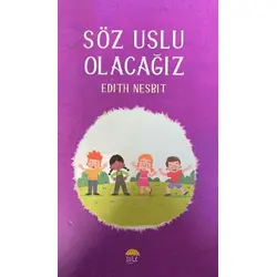 Söz, Uslu Olacağız - Edith Nesbit - Şule Yayınları