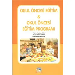 Okul Öncesi Eğitim ve Okul Öncesi Eğitim Programı - Adalet Kandır - Ya-Pa Yayınları