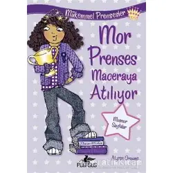 Mor Prenses Maceraya Atılıyor - Alyssa Crowne - Pegasus Çocuk Yayınları