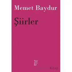 Şiirler - Memet Baydur - Sözcükler Yayınları