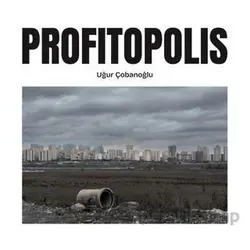 Profitopolis - Uğur Çobanoğlu - Espas Kuram Sanat Yayınları