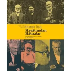 Hayatımdan Hatıralar - Hezârfen Necmettin Okyay - Kubbealtı Neşriyatı Yayıncılık