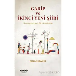 Garip ve İkinci Yeni Şiiri - Sinan Bakır - Hece Yayınları