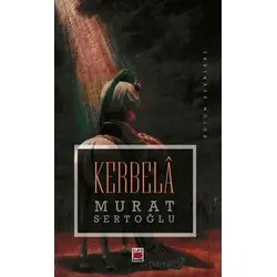 Kerbela - Murat Sertoğlu - Elips Kitap