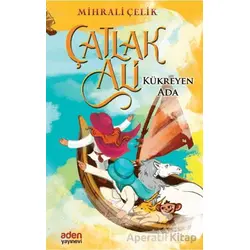 Çatlak Ali - Kükreyen Ada - Mihrali Çelik - Aden Yayıncılık