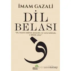 Dil Belası - İmam Gazali - Ahir Zaman