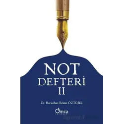Not Defteri - II - Harunhan Remzi Öztürk - Omca Yayınları