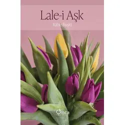 Lale-i Aşk - Rabie Ruşid - Omca Yayınları
