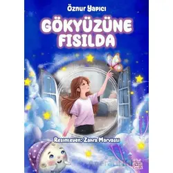 Gökyüzüne Fısılda - Öznur Yapıcı - Okur Çocuk
