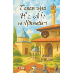 Tasavvufta Hz. Ali ve Hikmetleri - Veysel Akkaya - İlkharf Yayınevi