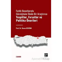 Farklı Boyutlarıyla Gümüşhane İlinde Bir Araştırma Tespitler - Hasan Ayaydın - Gazi Kitabevi