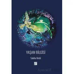 Yaşam Bilgisi - Sabiha Betül - Gazi Kitabevi