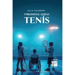 Psikososyal Açıdan Tenis - Ersin Afacan - Gazi Kitabevi