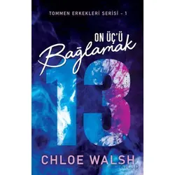 On Üçü Bağlamak - Chloe Walsh - Martı Yayınları