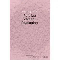 Paralize Zaman Diyalogları - Kollektif - Everest Yayınları