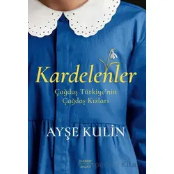 Kardelenler - Ayşe Kulin - Everest Yayınları