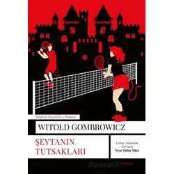 Şeytanın Tutsakları - Witold Gombrowicz - Everest Yayınları