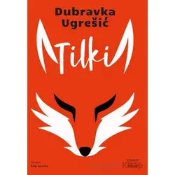 Tilki - Dubravka Ugresic - Everest Yayınları