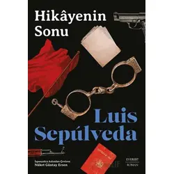 Hikâyenin Sonu - Luis Sepulveda - Everest Yayınları