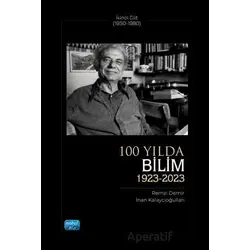 100 Yılda Bilim (1923-2023) - İkinci Cilt (1950-1980) - Remzi Demir - Nobel Akademik Yayıncılık
