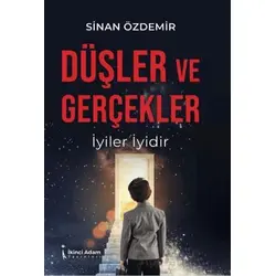 Düşler ve Gerçekler - Sinan Özdemir - İkinci Adam Yayınları