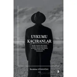 Uykumu Kaçıranlar - İbrahim Gündoğdu - Sokak Kitapları Yayınları