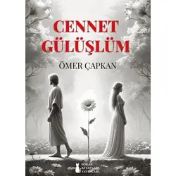 Cennet Gülüşlüm - Ömer Çapkan - Sokak Kitapları Yayınları