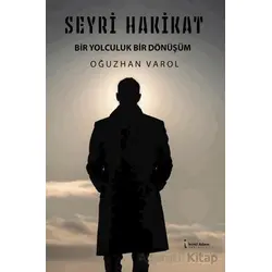 Seyri Hakikat - Oğuzhan Varol - İkinci Adam Yayınları