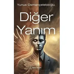 Diğer Yanım - Yunus Osmançelebioğlu - İkinci Adam Yayınları