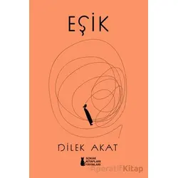 Eşik - Dilek Akat - Sokak Kitapları Yayınları